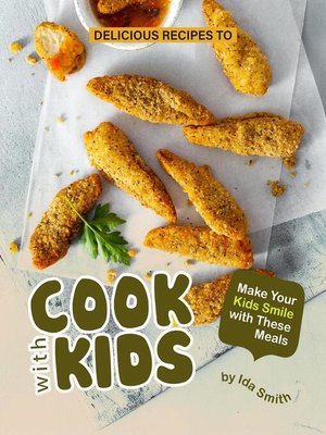 cover image of Delicious Recipes to Cook with Kids